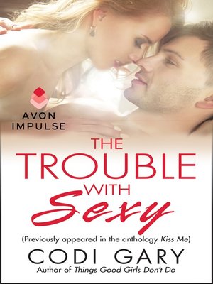 The Trouble with Sexy - ebook